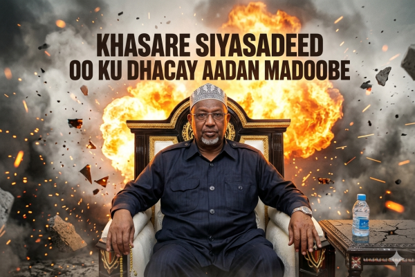 khasare siyasadeed oo ku dhacay aadan madoobe iyo hassen sheikh maxamud oo go aan kisa la sugayo
